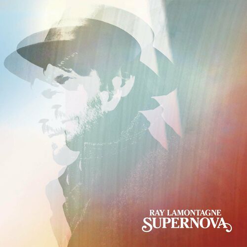 paroles Ray Lamontagne Supernova