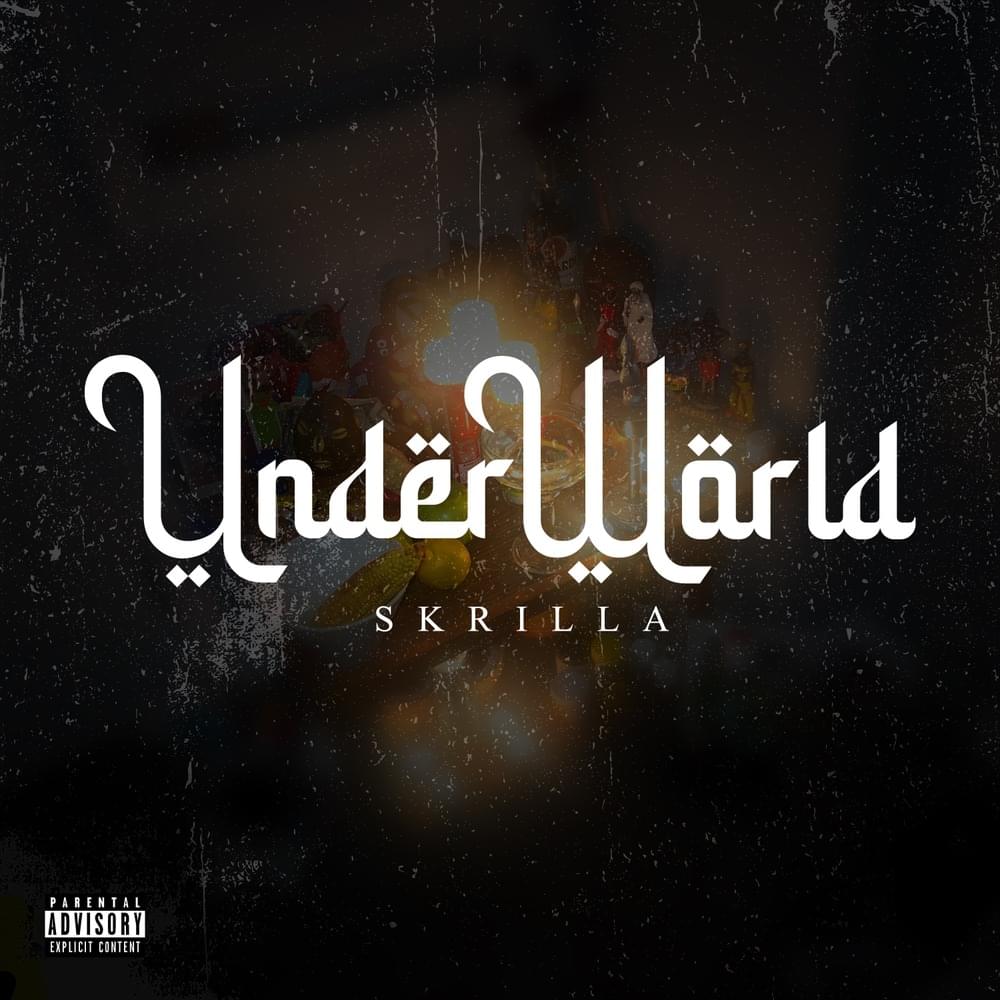 paroles Skrilla UNDERWORLD