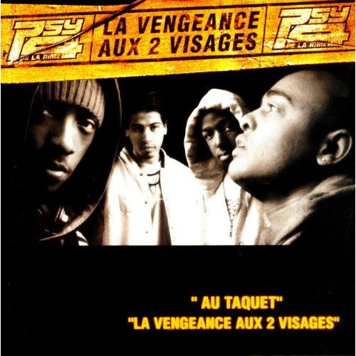 paroles Psy 4 de la Rime La vengeance aux 2 visages - EP