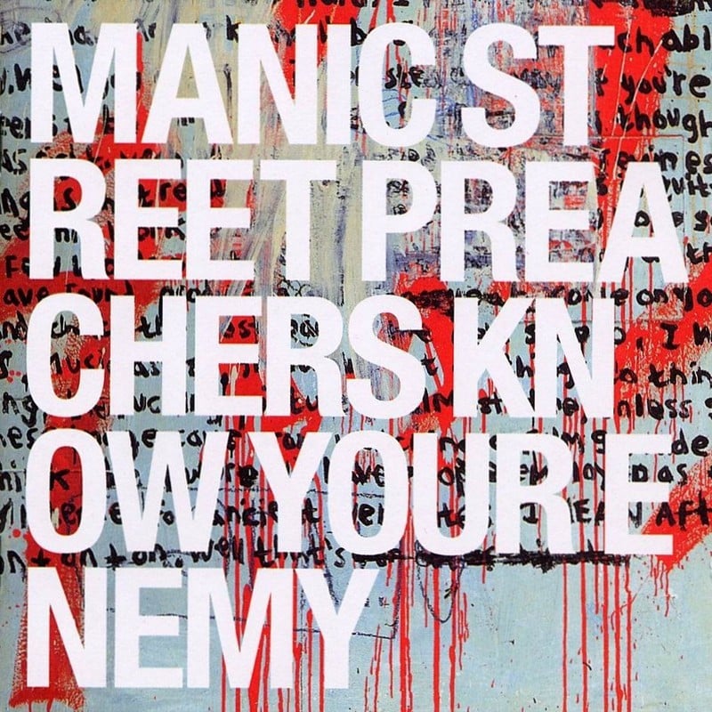 paroles Manic Street Preachers Know Your Enemy