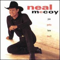 paroles Neal McCoy You Gotta Love That