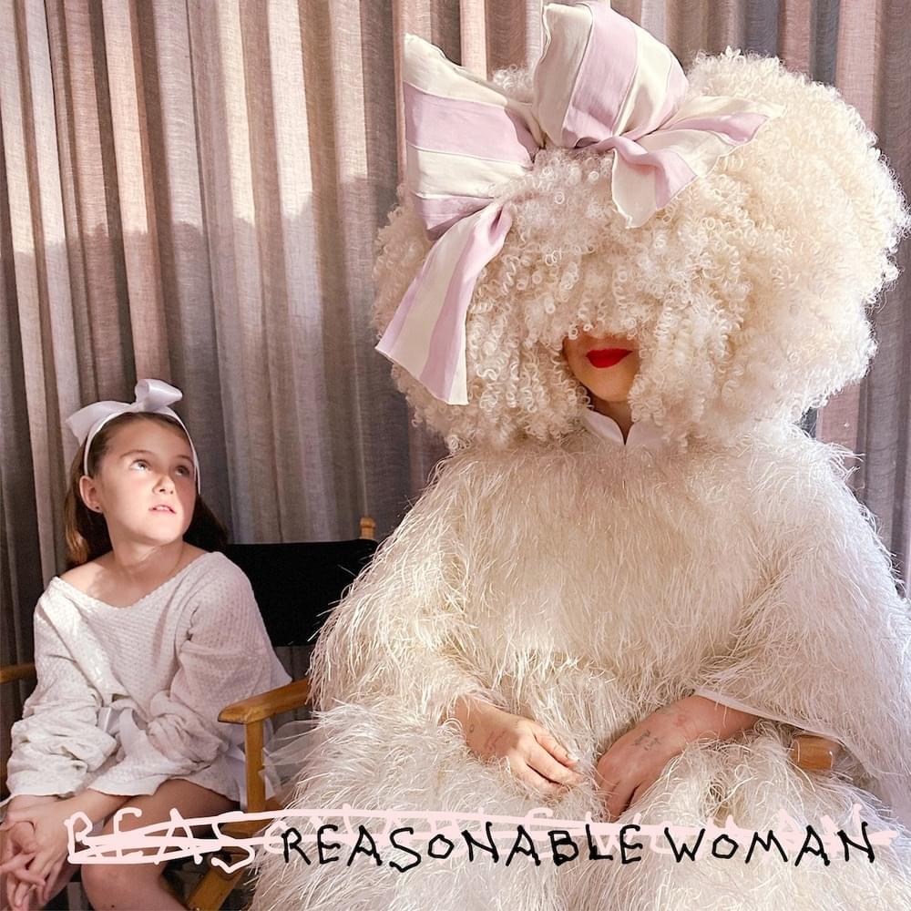 paroles Sia Reasonable Woman