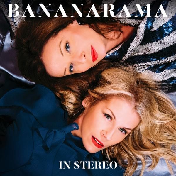 paroles Bananarama In Stereo