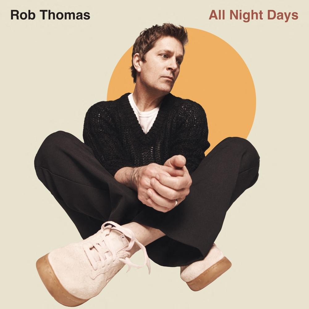 paroles Rob Thomas