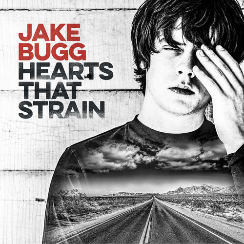 paroles Jake Bugg Hearts That Strain