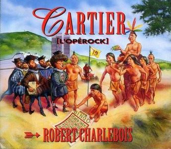 paroles Robert Charlebois Cartier (L'Opérock)