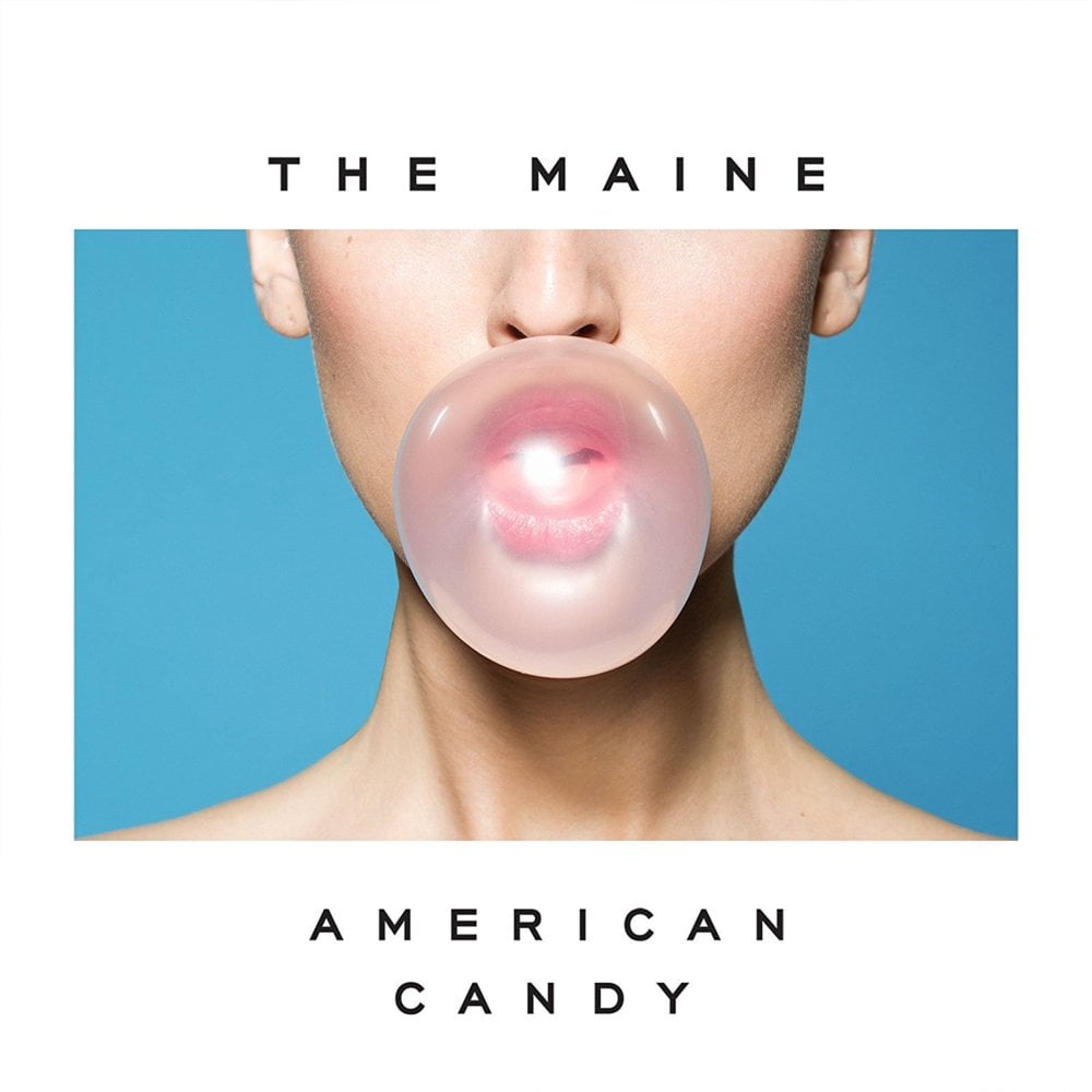 paroles The Maine American Candy