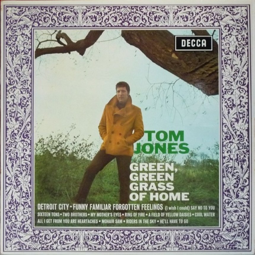 paroles Tom Jones Green, Green Grass of Home