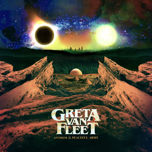 paroles Greta Van Fleet Anthem of the Peaceful Army