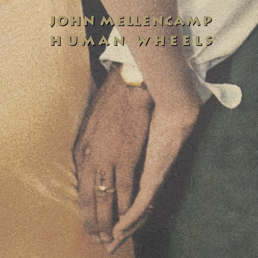 paroles John Mellencamp Human Wheels