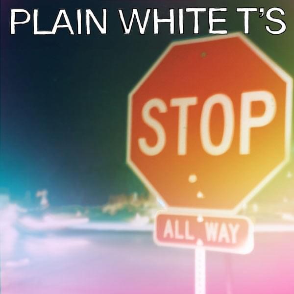 paroles Plain White T'S Your Fault