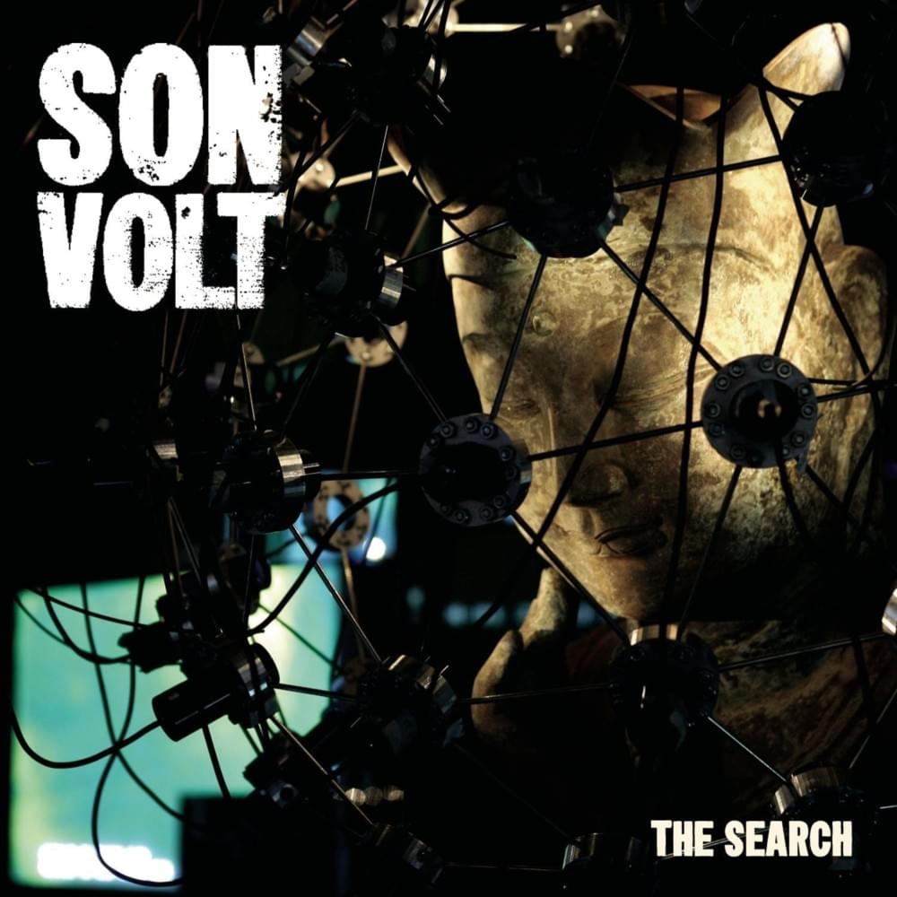 paroles Son Volt The Search