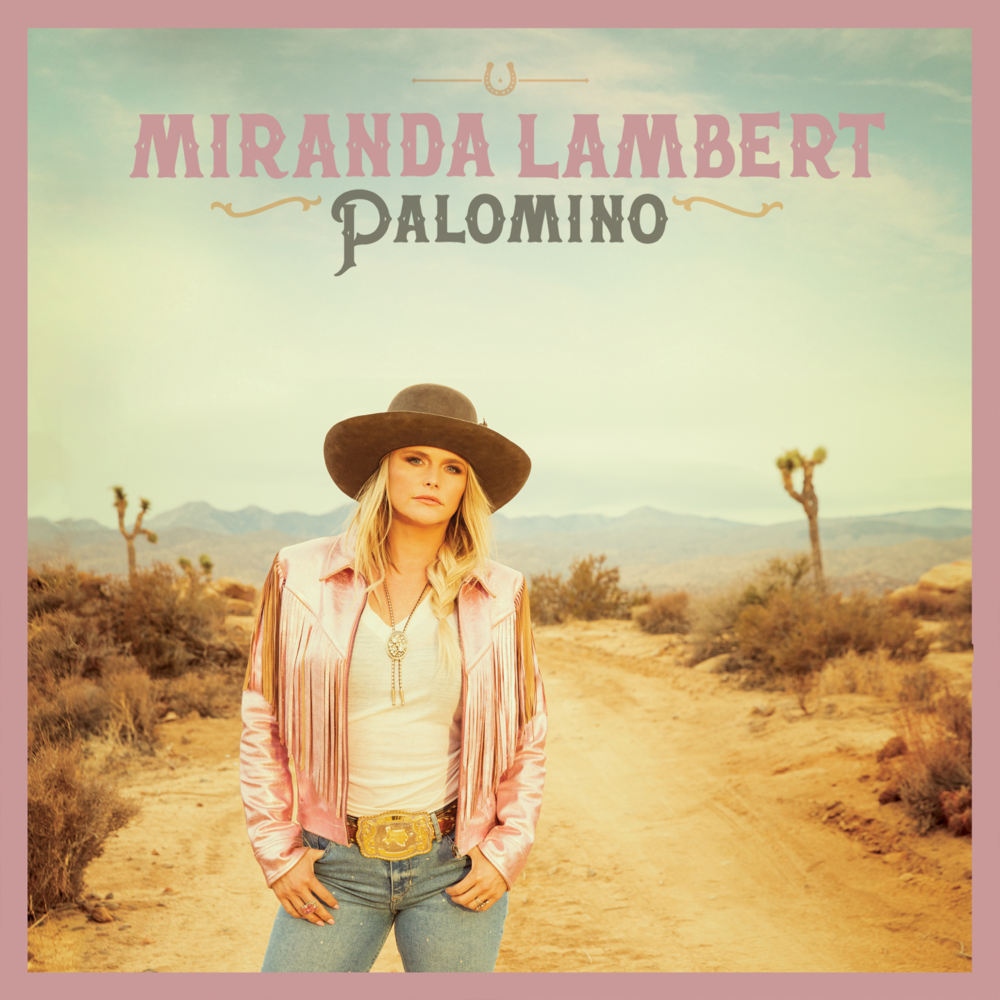 paroles Miranda Lambert Palomino