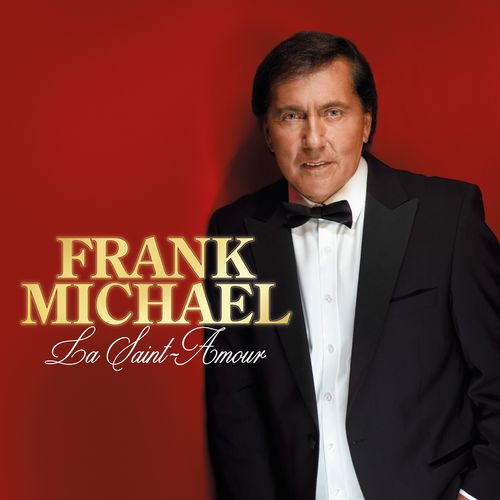 paroles Frank Michael La Saint Amour