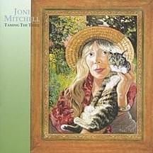 paroles Joni Mitchell Taming the Tiger