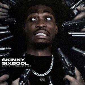 paroles Skinny Sixbool