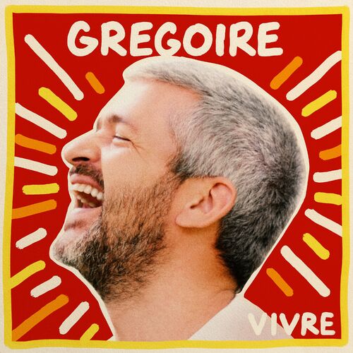 paroles Grégoire Vivre