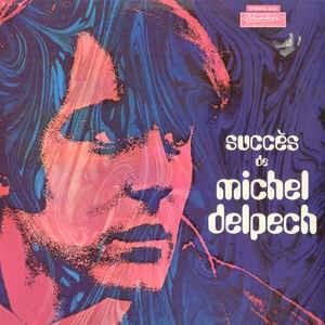 paroles Michel Delpech T'en fais pas