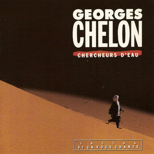 paroles Georges Chelon Chercheurs d'eau