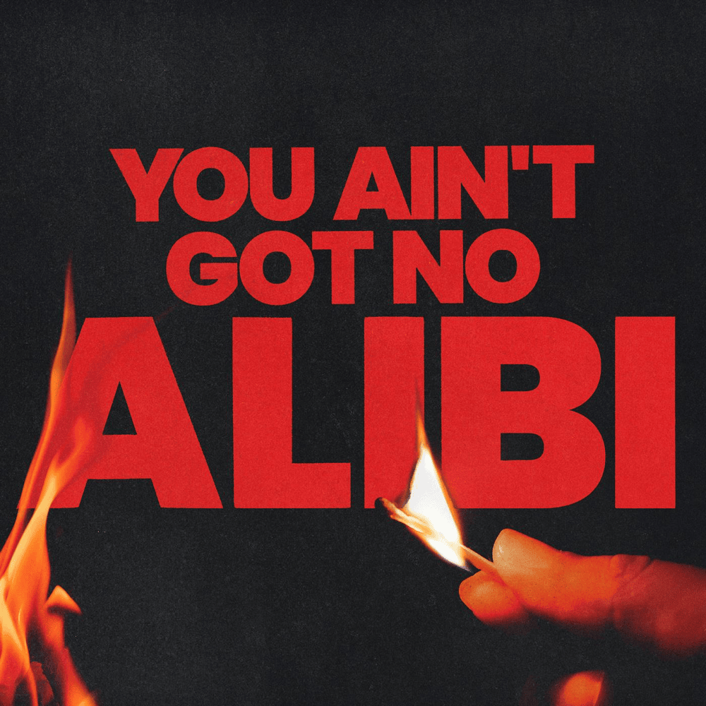 paroles Ella Henderson You Ain't Got No Alibi