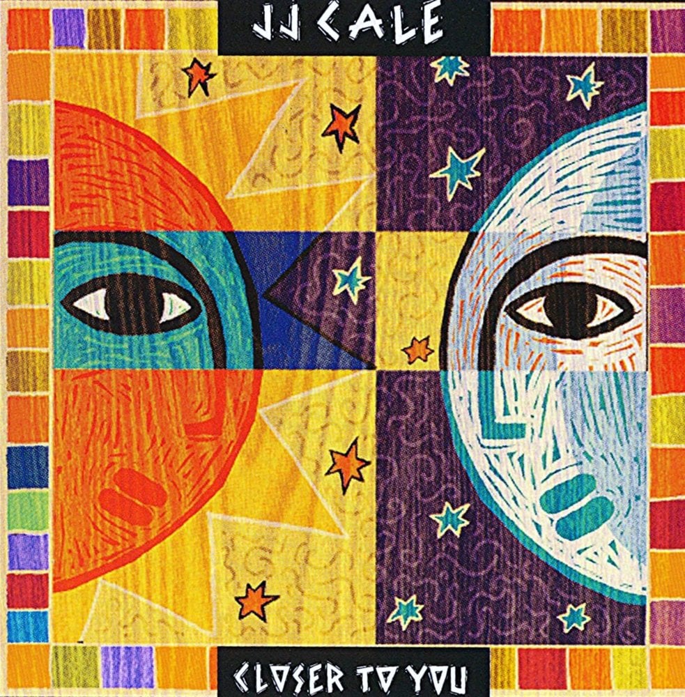 paroles J.J. Cale Closer to You