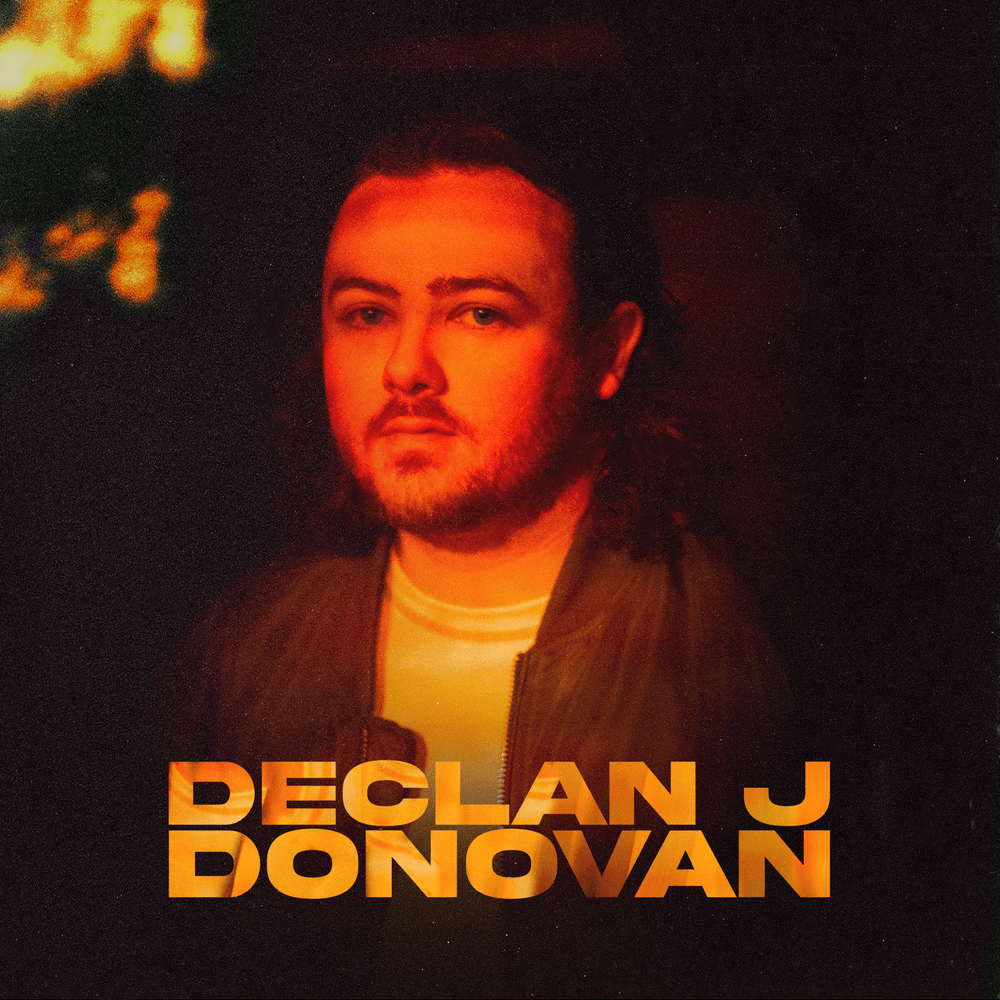 paroles Declan J Donovan Better