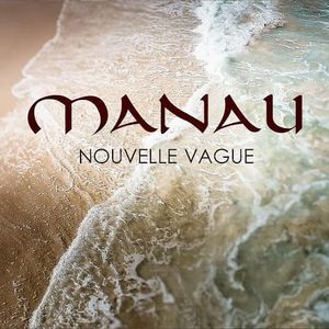 paroles Manau Nouvelle vague