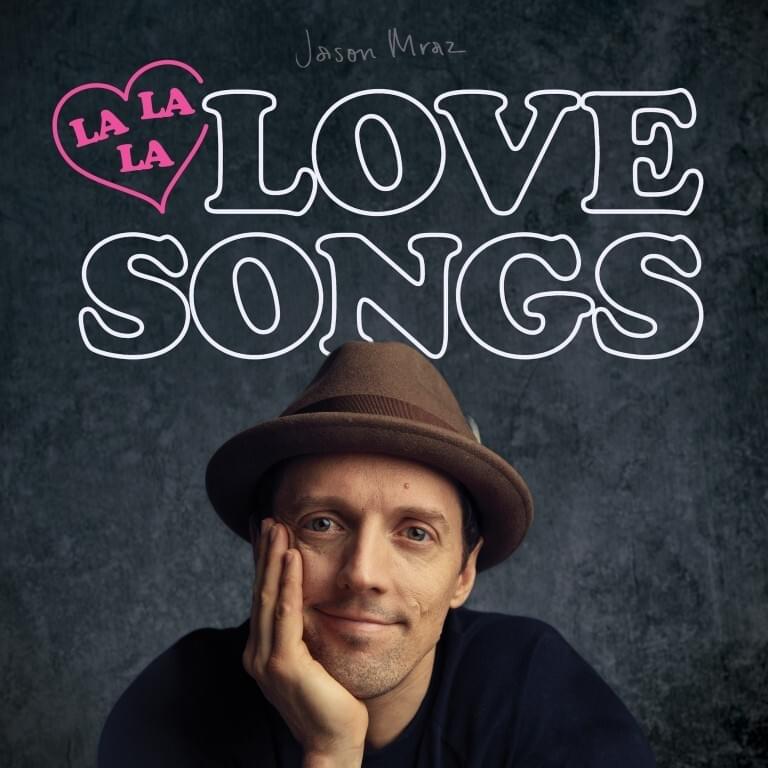 paroles Jason Mraz Lalalalovesongs