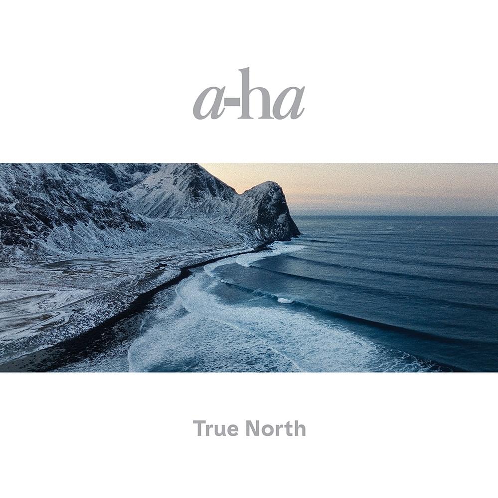 paroles A-ha True North