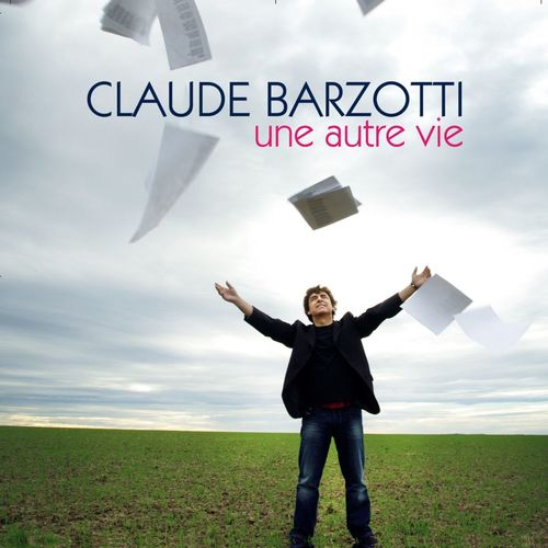 paroles Claude Barzotti