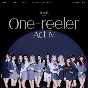 paroles IZ*ONE One-Reeler / Act IV