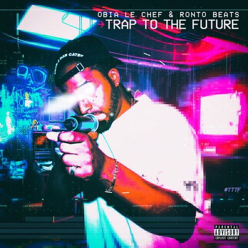 paroles Obia le Chef Trap to the Future