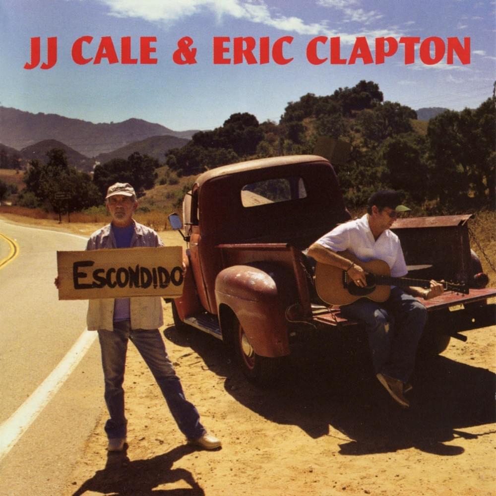 paroles J.J. Cale & Eric Clapton Dead End Road