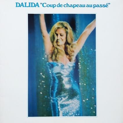 paroles Dalida Coup de chapeau au passé