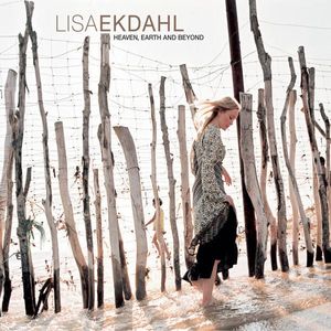 paroles Lisa Ekdahl Heaven, Earth and Beyond