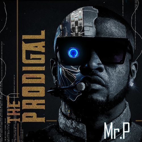 paroles Mr. P The Prodigal