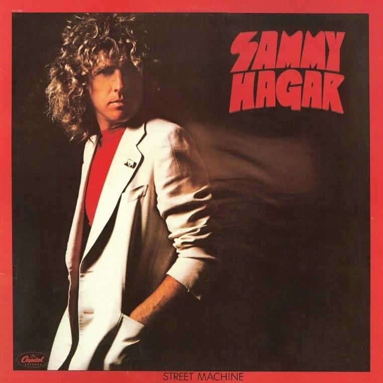 paroles Sammy Hagar Street Machine