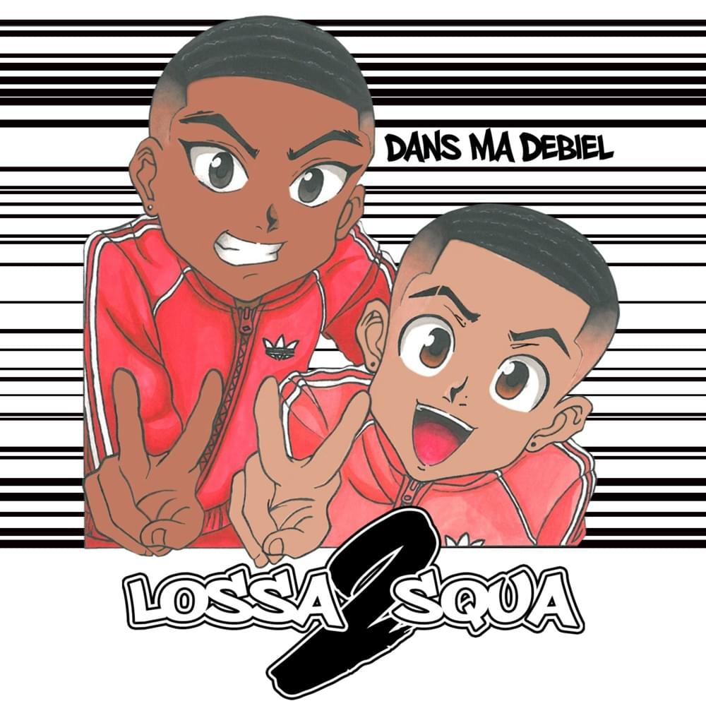 paroles Lossa2Squa Dans ma debiel