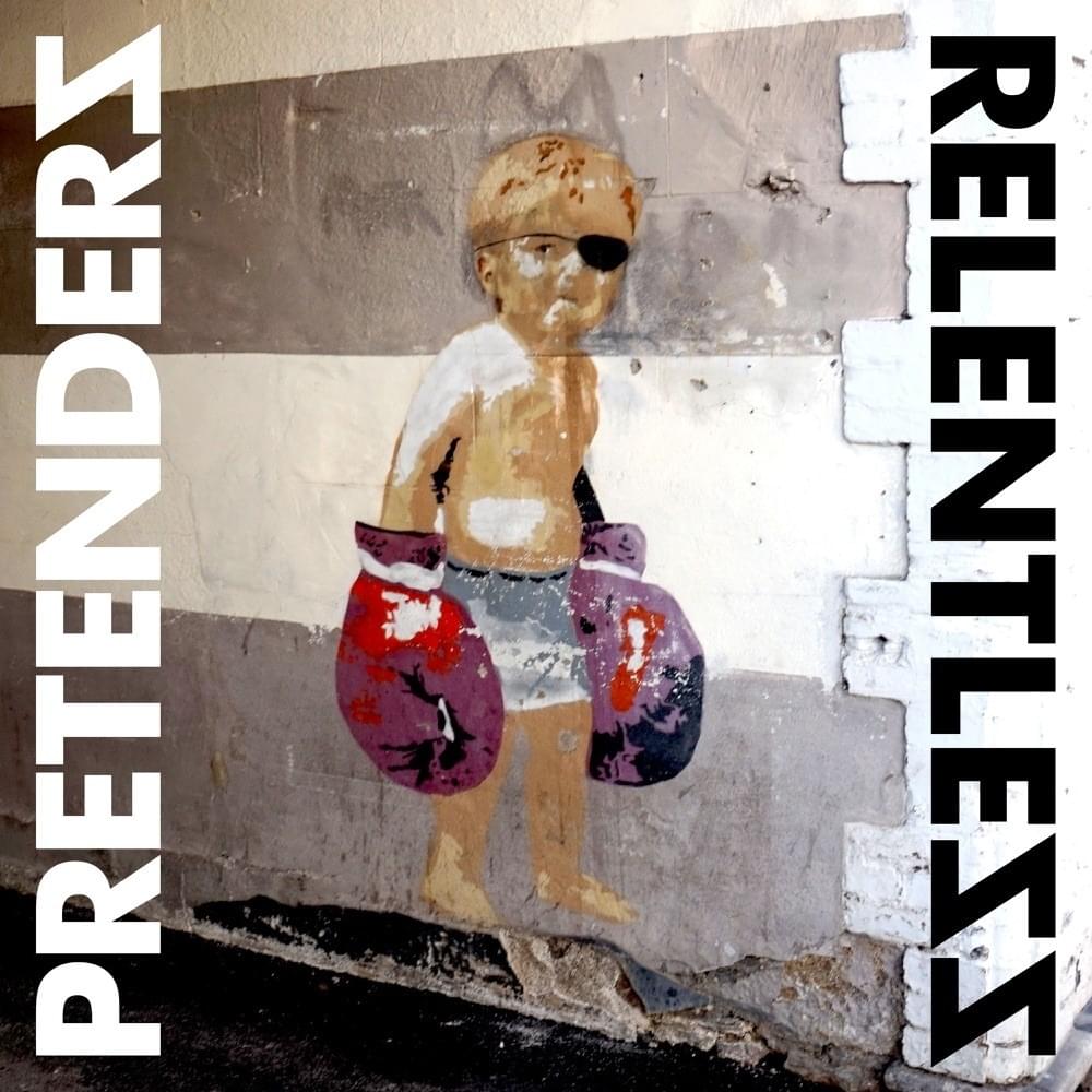 paroles Pretenders Relentless