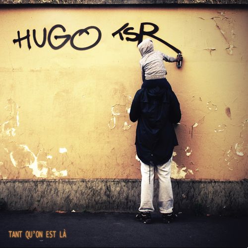 paroles Hugo TSR En marge