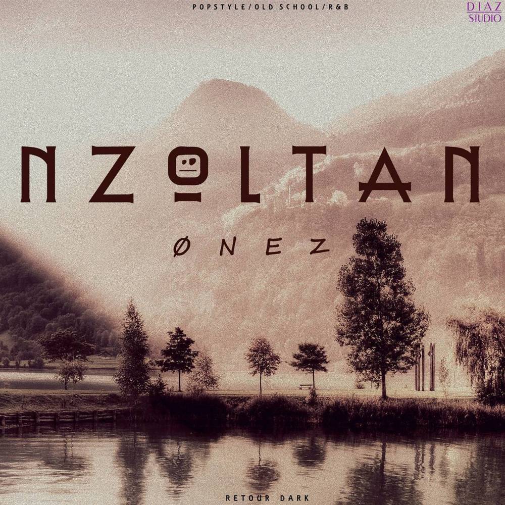 paroles Nzoltan ONEZ