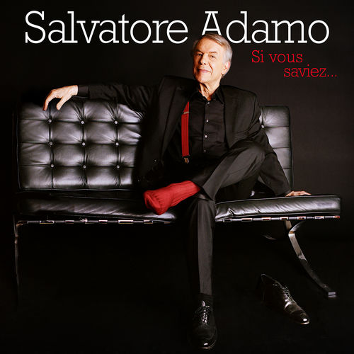 paroles Salvatore Adamo Racines