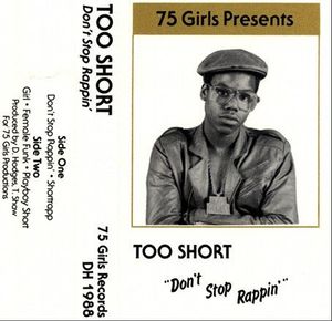 paroles Too $hort Don't Stop Rappin'