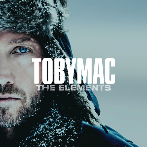 paroles TobyMac The Elements