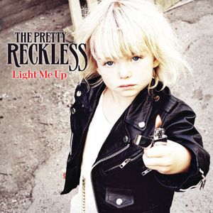 paroles The Pretty Reckless Light Me Up