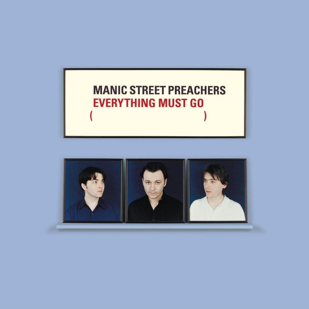 paroles Manic Street Preachers Everything Must Go