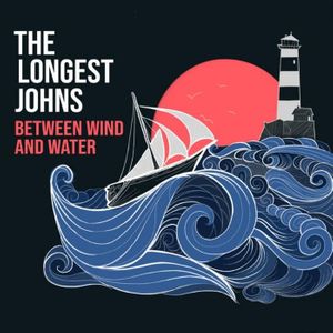 paroles The Longest Johns Off to Sea