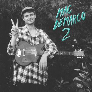 paroles Mac DeMarco 2