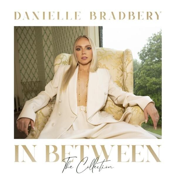 paroles Danielle Bradbery Never Have I Ever