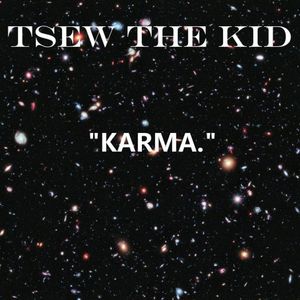 paroles Tsew The Kid Karma.